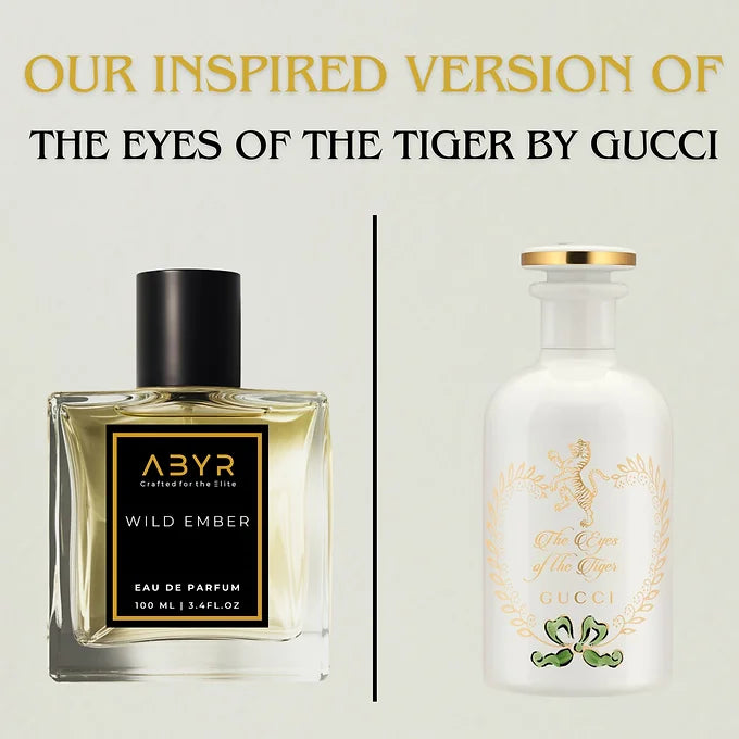 ABYR Wild Ember EDP 100ml Unisex – Inspired by The Eyes Of The Tiger by Gucci